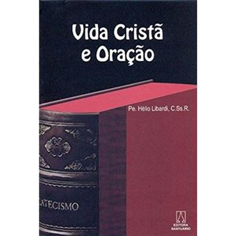 Vida Cristã E Oração - 1