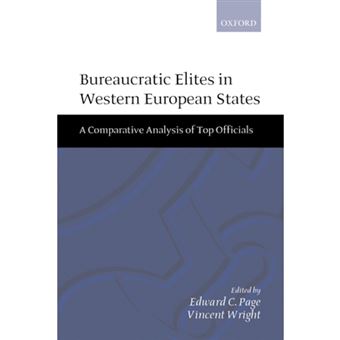 Bureaucratic Elites in Western European States - A Comparative Analysis of Top Officials - Paperback - 1999 - 1