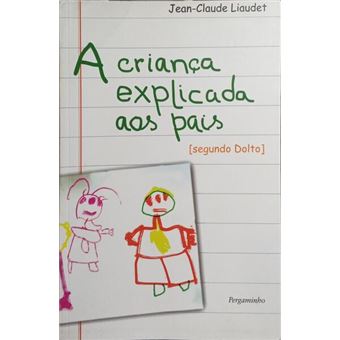 A criança explicada aos pais. - 1