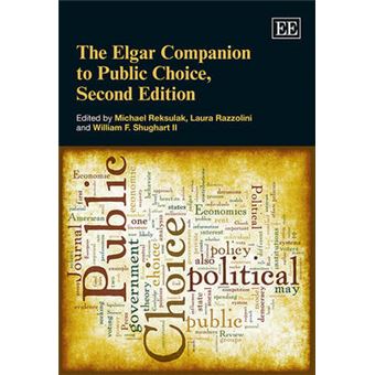 The Elgar Companion To Public Choice Elgar Original Reference Series - 1