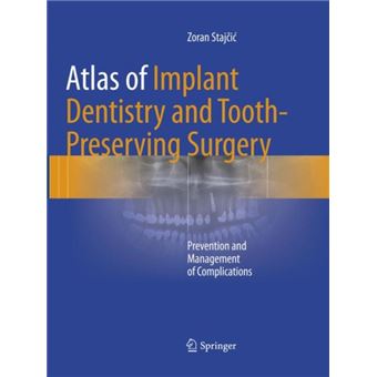 Atlas Of Implant Dentistry And Toothpreserving Surgery By Zoran Stajcic - 1