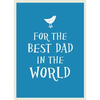 For the Best Dad in the World - Hardback - 2014 - 1
