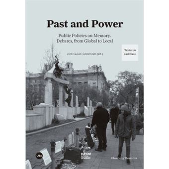 Past And Power: Public Policies On Memory - 1