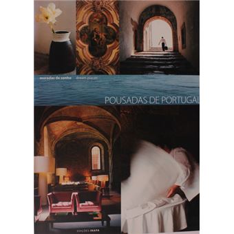 Pousadas de portugal. moradas de sonho - dream places. - 1