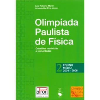 Olimpiada Paulista De Fisica Ensino Medio - 2004-2006 - Volume 2 - 1