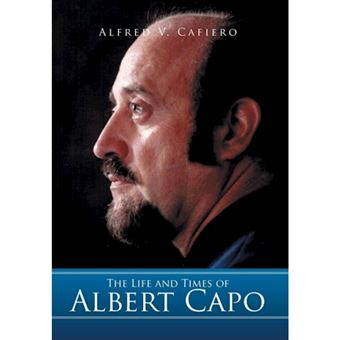 The Life and Times of Albert Capo - Hardback - 2014 - 1