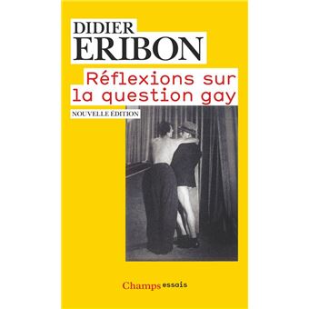 Reflexions Sur La Question Gay - 1