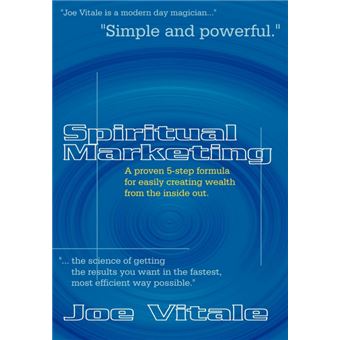 Spiritual Marketing - A Proven 5-Step Formula for Easily Creating Wealth from the Inside Out - Hardback - 2002 - 1