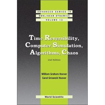 Time Reversibility, Computer Simulation, Algorithms, Chaos - Hardback - 2012 - 1