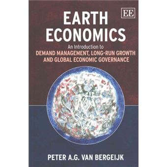 Earth Economics In Introduction To Demand Management, Longrun Growth And Global Economic Governance An Introduction To Demand Management, Longrun Growth And Global Economic Governance - 1