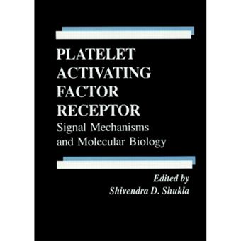 Platelet Activating Factor Receptor - Signal Mechanisms Molecular Biology - Hardback - 1992 - 1