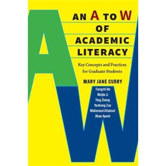 An A To W Of Academic Literacy Key Concepts And Practices For Graduate Students - 1