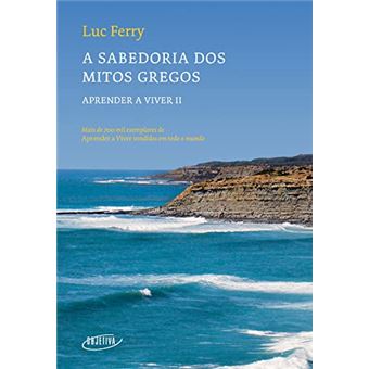 A Sabedoria Dos Mitos Gregos - 1