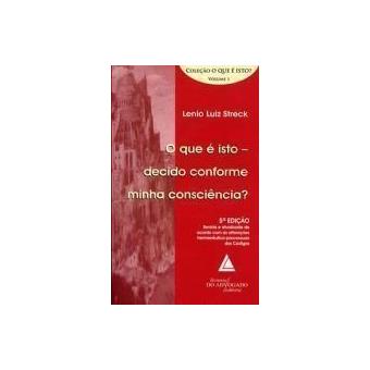 Decido Conforme Minha Consciência? - Volume 1. Coleção o que É Isto? - 1