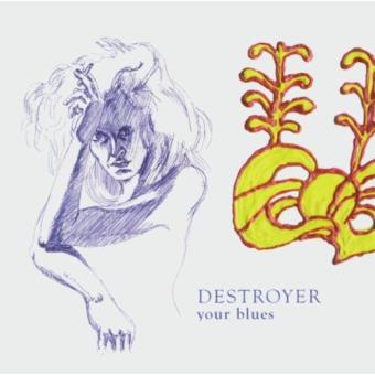 Destroyer-yourblues - 1
