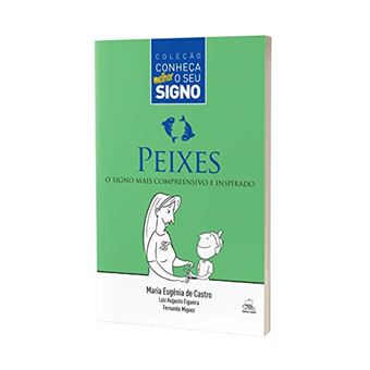 Conheca Melhor O Seu Signo - Peixes - Editora Batel - 1