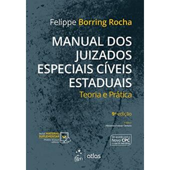 Manual Dos Juizados Especiais Cíveis Estaduais. Teoria e Prática - 1