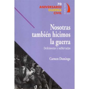 Nosotras También Hicimos La Guerra - 1