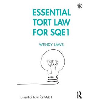 Essential Tort Law For Sqe1 - 1