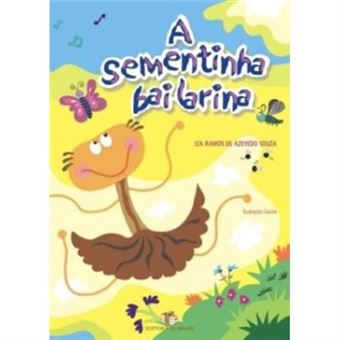 A Sementinha Bailarina - 1