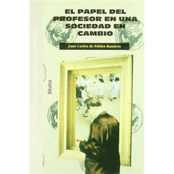 El papel del profesor en una sociedad de cambio - 1