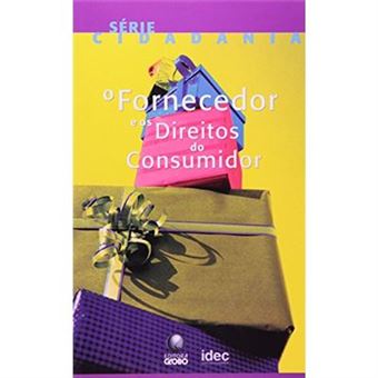 O Fornecedor E Os Direitos Do Consumidor. Cidadania - 1