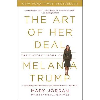 The Art of Her Deal : The Untold Story of Melania Trump - 1