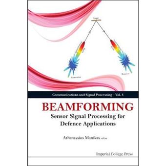 Beamforming - Sensor Signal Processing and Defence Applications - Hardback - 2015 - 1