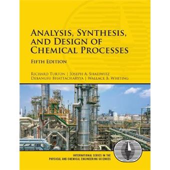 Analysis, Synthesis, and Design of Chemical Processes - 1