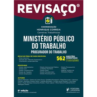 Ministério Público do Trabalho: Procurador do Trabalho - 562 Questões Comentadas, Alternativa por Alternativa por Autores Especialistas - 1