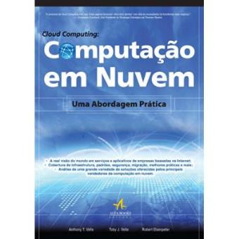 Cloud Computing. Computação Em Nuvem: Uma Abordagem Prática - 1