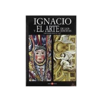 Sale, G: Ignacio y el arte de los Jesuitas - 1