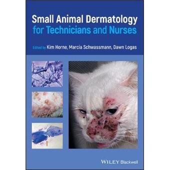 Small Animal Dermatology For Technicians And Nurses - 1