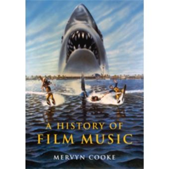 A History of Film Music - Hardback - 2008 - 1