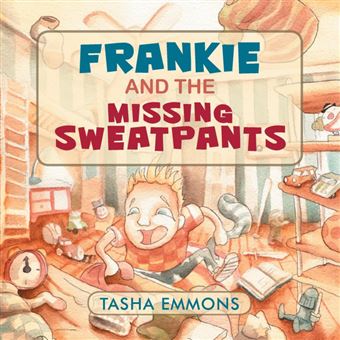 Frankie and the Missing Sweatpants - Paperback / softback - 2015 - 1