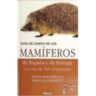 Guía de campo de los mamíferos de España y de Europa - 1