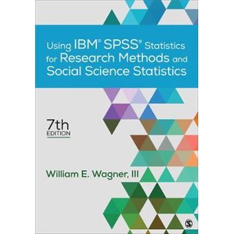 Using Ibm Spss Statistics For Research Methods And Social Science Statistics - 1