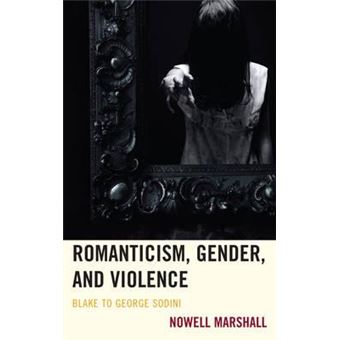 Romanticism Gender And Violence - 1