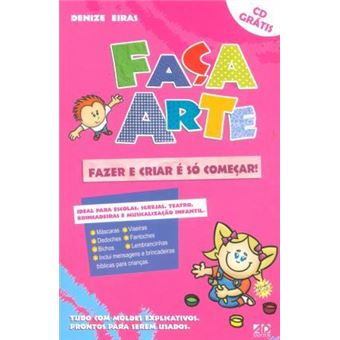 Faça Arte! Fazer e Criar É Só Começar (+ CD-ROM) - 1