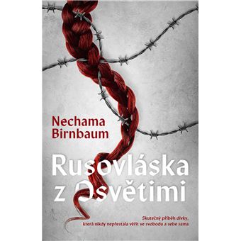 Rusovláska z Osvetimi | Nechama Birnbaum - 1