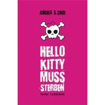 Hello Kitty muss sterben : Roman - 1
