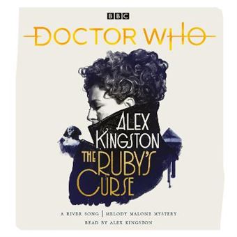 Doctor Who: The Ruby's Curse: River Song Novel - Audiobook - Unabridged edition - CD - 1