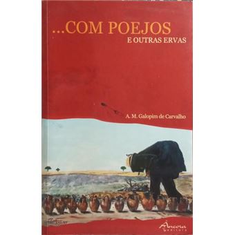 ...com poejos e outras ervas. [2.ª edição] - 1