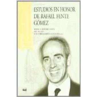 Estudios en honor de Rafael Fente Gómez - 1