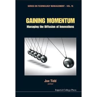 Gaining Momentum - Managing the Diffusion of Innovations - Hardback - 2010 - 1