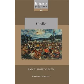 Historia Mínima De Chile - 1