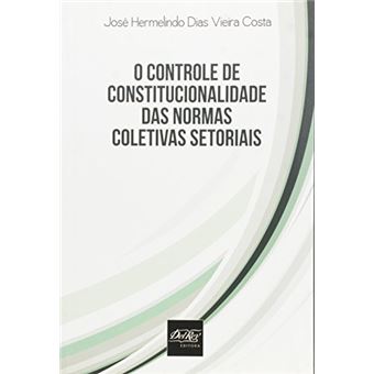Controle de Constitucionalidade das Normas Coletivas Setoriais, O - 1