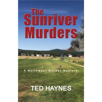 The Sunriver Murders: A Northwest Murder Mystery - 1