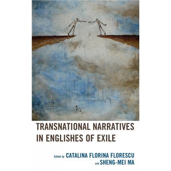 Transnational Narratives In Englishes Of Exile - 1