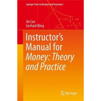 Instructor'S Manual For Money Theory And Practice Springer Texts In Business And Economics - 1